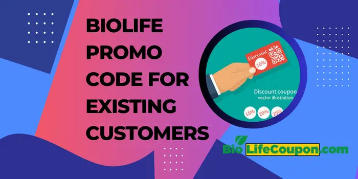 Biolife Promo Code For Existing Customers