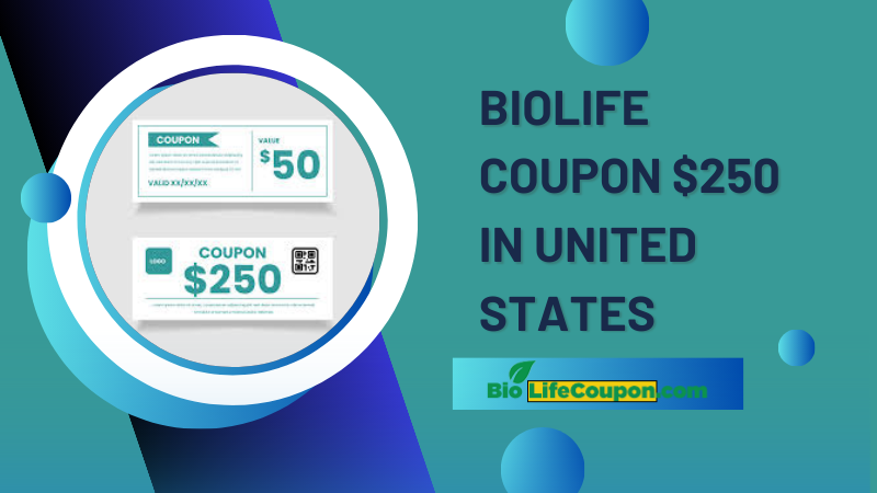 Biolife coupon $250 in united state