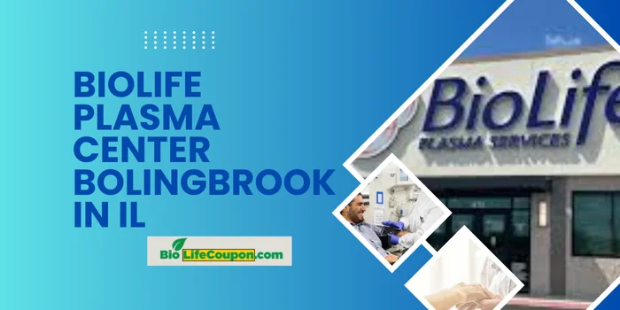 Biolife Plasma Center Bolingbrook In IL
