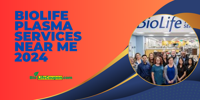 Biolife Plasma Services Near Me 2025