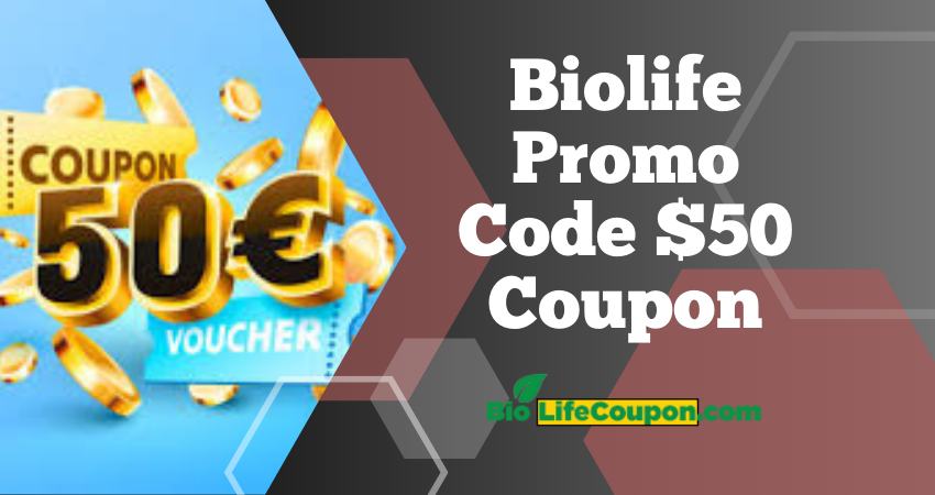 bioilfe promo code $50 coupon