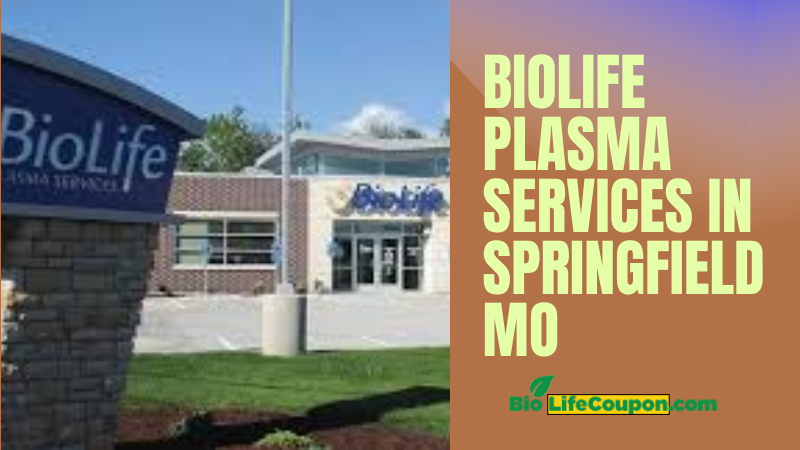 biolife plasma services in springfield mo