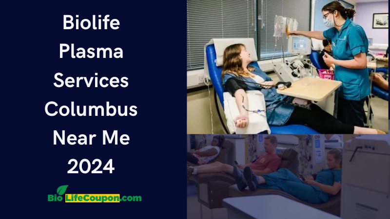 biolife plasma services columbus near me 2025