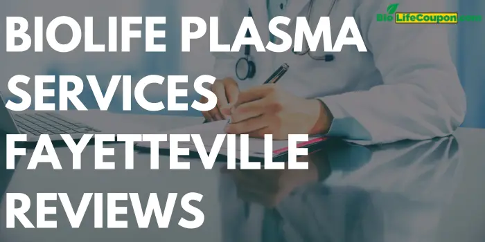 Biolife Plasma Services Fayetteville Reviews