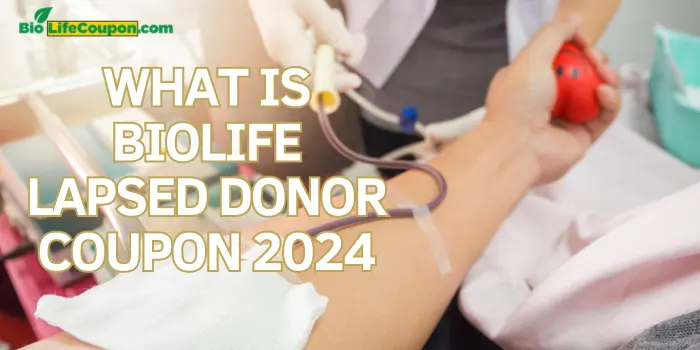 What Is Biolife Lapsed Donor Coupon 2025