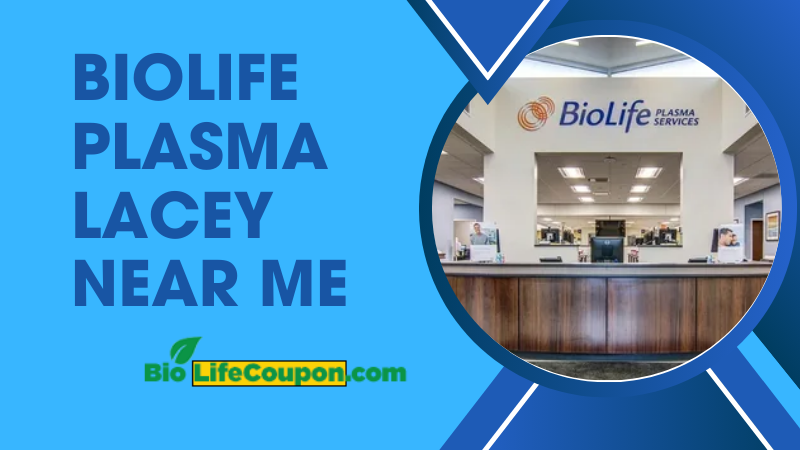 Biolife plasma lacey near me
