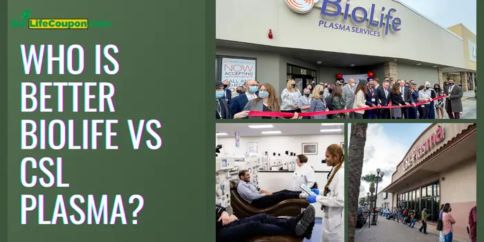 Who Is Better Biolife Vs CSL Plasma?
